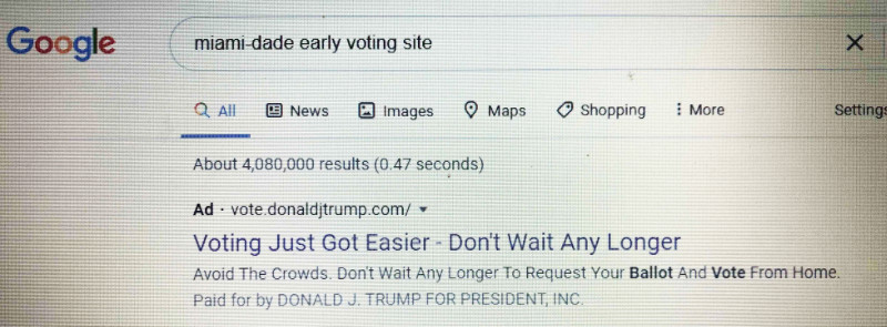 Following a Google search for
'Miami-Dade early voting,' the first result is an ad from the Trump campaign offering vote-by-mail information