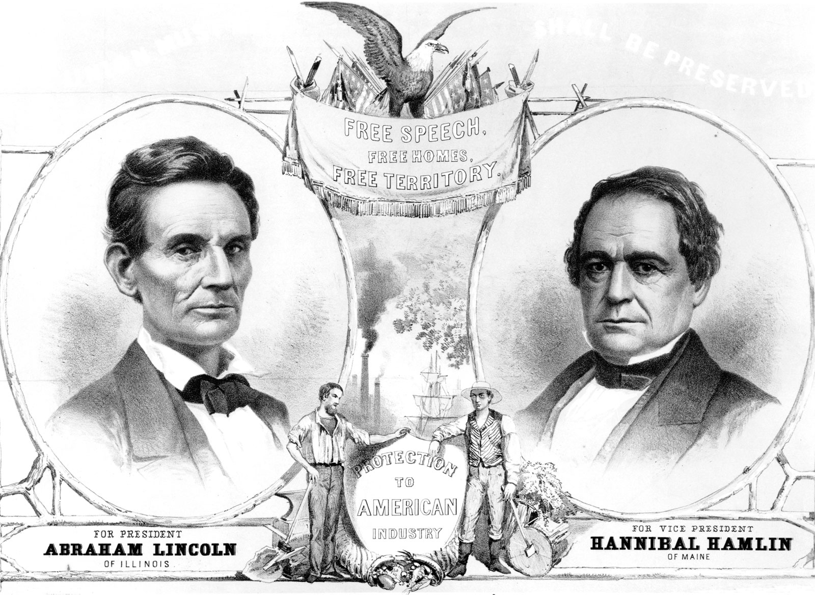 It shows Lincoln, VP candidate Hannibal 
Hamlin, a factory, a farmer, a laborer, a call for free land, and the slogan 'protection to American industry'