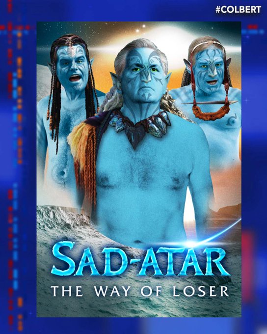 A parody of the Avatar 2 poster, it says
'Sad-atar: The Way of Loser' and has McCarthy, Matt Gaetz and Jim Jordan as Nav'i 