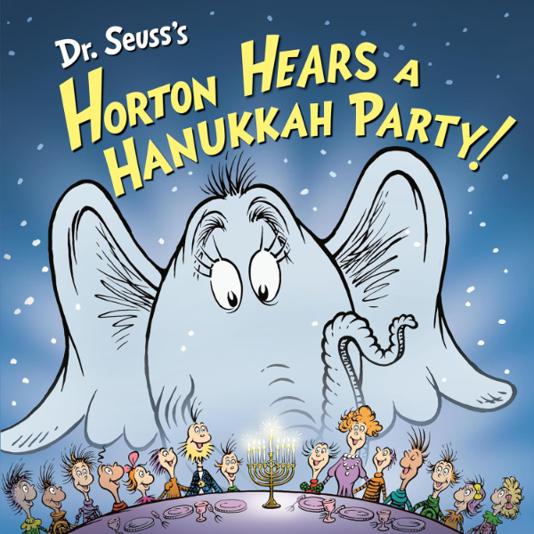 There is a
vaguely starry background, a very large drawing of a cartoon elephant, a table with drawings of a dozen people sitting there
waiting to eat, and the centerpiece of the table is a menorah. The title is 'Dr. Seuss' Horton Hears a Hanukkah Party' 