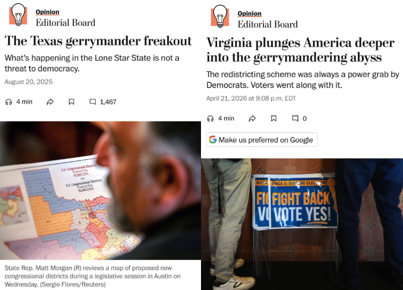 The Texas 
headline and subhead are: 'The Texas gerrymander freakout: What's happening in the Lone Star State is not a threat to
democracy.' while the Virginia headline and subhead are 'Virginia plunges America deeper into the gerrymandering abyss:
The redistricting scheme was always a power grab by Democrats. Voters went along with it.'