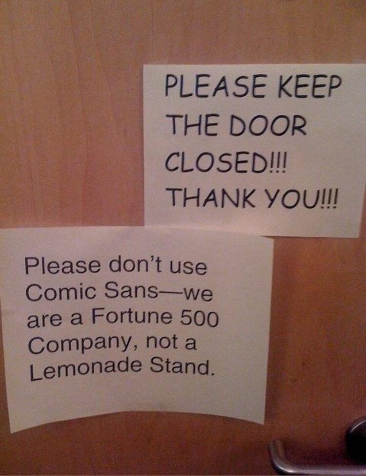 Don't use comic sans!