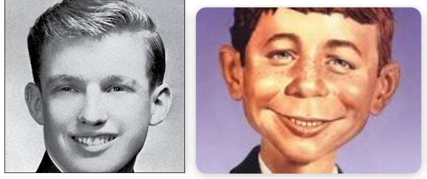 Trump looks like Alfred E. Neuman from Mad Magazine