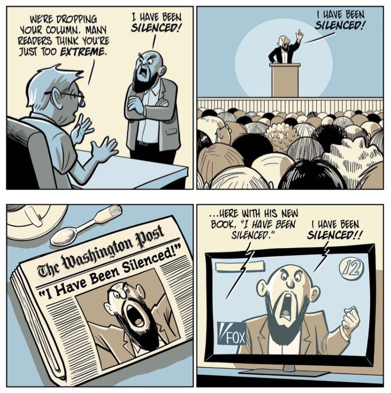 In the first panel, a newspaper 
columnist is fired for being too extreme; in the subsequent three panels, he is speaking to a large audience, then
getting a front-page news story, then appearing on TV, complaining about having been silenced