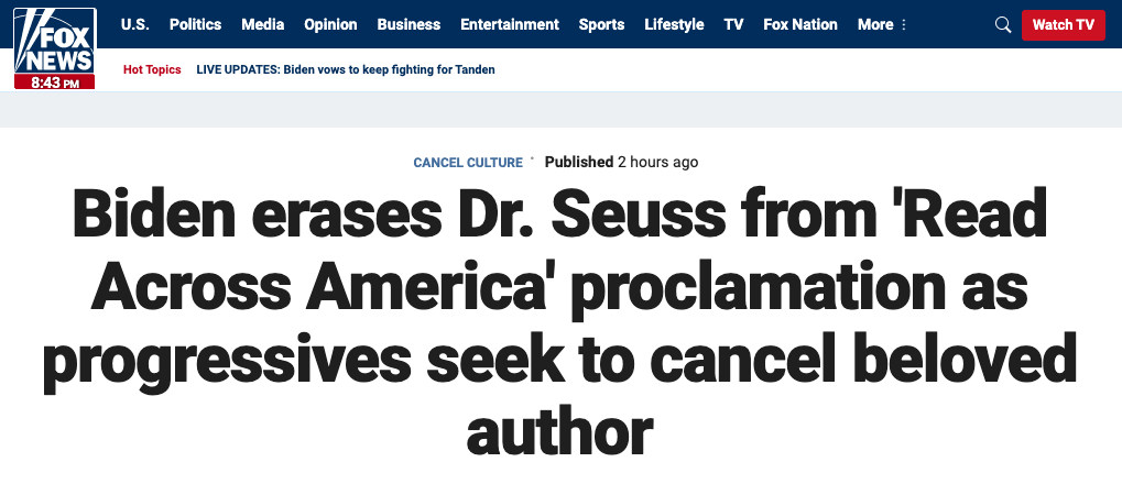 The headline is: 'Biden erases Dr. Seuss from Read Across America proclamation as progressives seek to cancel beloved author'