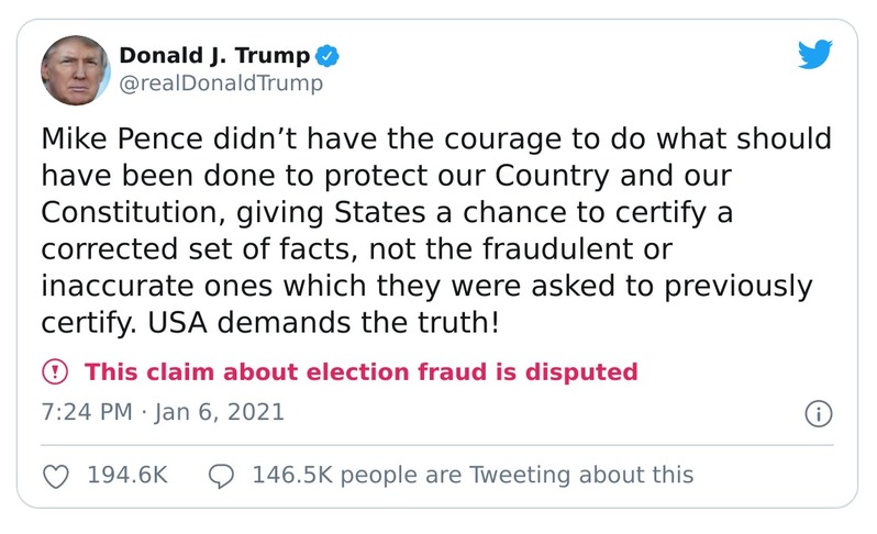 The tweet reads: 'Mike Pence did not have the courage to do what he should have done to protect our country and our Constitution, giving our states a chance to certify a corrected set of facts, not the fraudulent or inaccurate ones which they were asked to previously certify. USA demands the truth!'