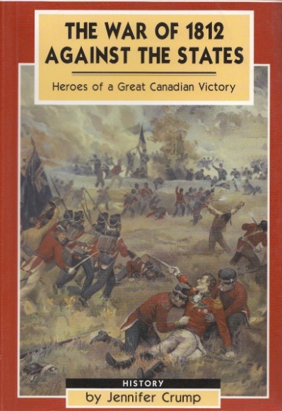 A book entitled 'The War of 1812 against the United States; heroes of a great Canadian victory