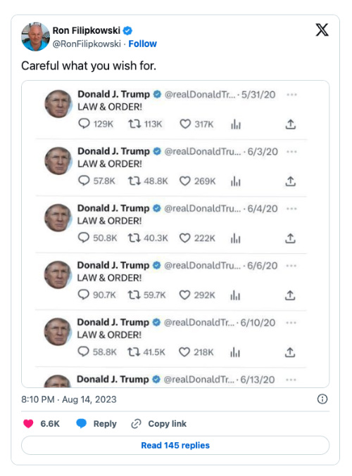 A tweet says 'Be careful what you wish for' 
accompanied by half a dozen screen grabs of Trump himself tweeting out LAW AND ORDER in all caps