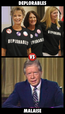 Trumpers wear 'Deplorables' shirts; Carter delivers the 'Malaise' speech