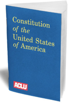 A pocket Constitution, provided by the ACLU