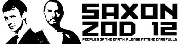 It says 'Saxon/Zod '12, Peoples of the
Earth: Please Attend Carefully'