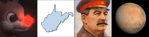 Rudolph and his nose, West Virginia, Joseph Stalin and Mars