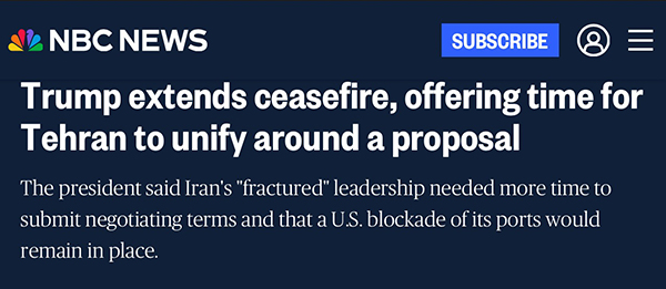 Trump extends ceasefire, offering time for Tehran to unify around a proposal