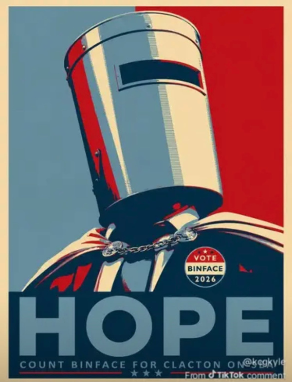 It is a parody of the 
famous Obama 'Hope' poster from 2012, except with Binface. Though that name might suggest that he wears a trash
can on his head, it's actually the helmet portion of a suit of armor with a slot for seeing, cylindrical shaped,
like the knights in 'Monty Python and the Holy Grail' wear.