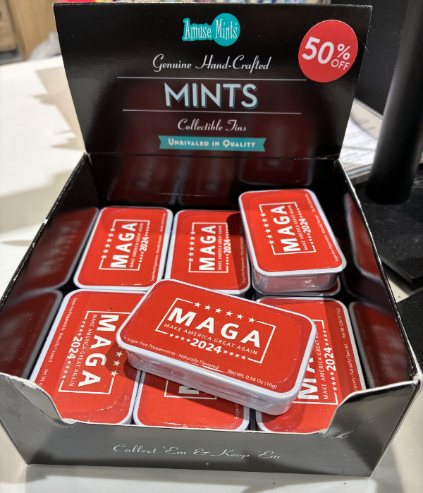 Tins of MAGA-branded mints,
steeply discounted