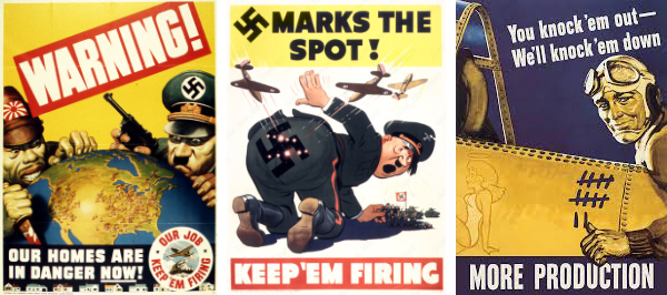 A racially
tinged drawing of Hitler and Tojo with the message 'WARNING: Our Homes Are in Danger'; A drawing of 
Hitler with his ass in the air and American planes firing on his rear end in a swastika pattern
and the message 'X marks the spot'; and an American pilot drawing a line on the cockpit of his plane,
very clearly recording another kill, with the tagline 'You knock 'em out; we'll knock 'em down -- MORE
PRODUCTION'